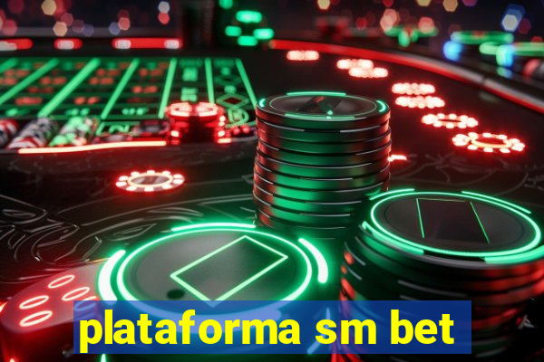 plataforma sm bet